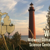 Welcome, Midwest Climate Adaptation Science Center Consortium