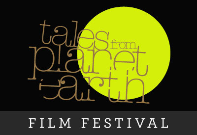 Tales from Planet Earth Film Festival